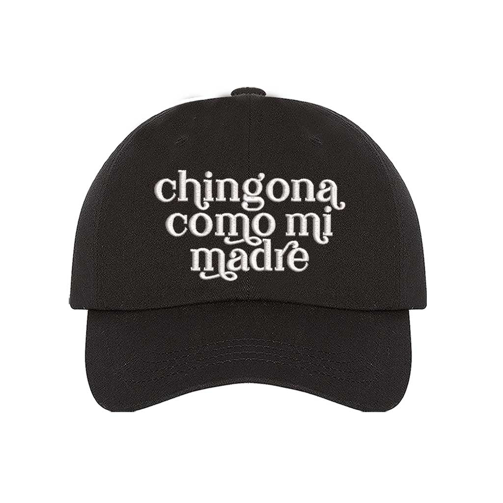 Black Chingona Como Mi Madre embroidered baseball hat with bold lettering, perfect for proud and fierce Latinas embracing their roots – DSY Lifestyle