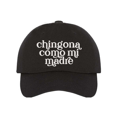 Black Chingona Como Mi Madre embroidered baseball hat with bold lettering, perfect for proud and fierce Latinas embracing their roots – DSY Lifestyle