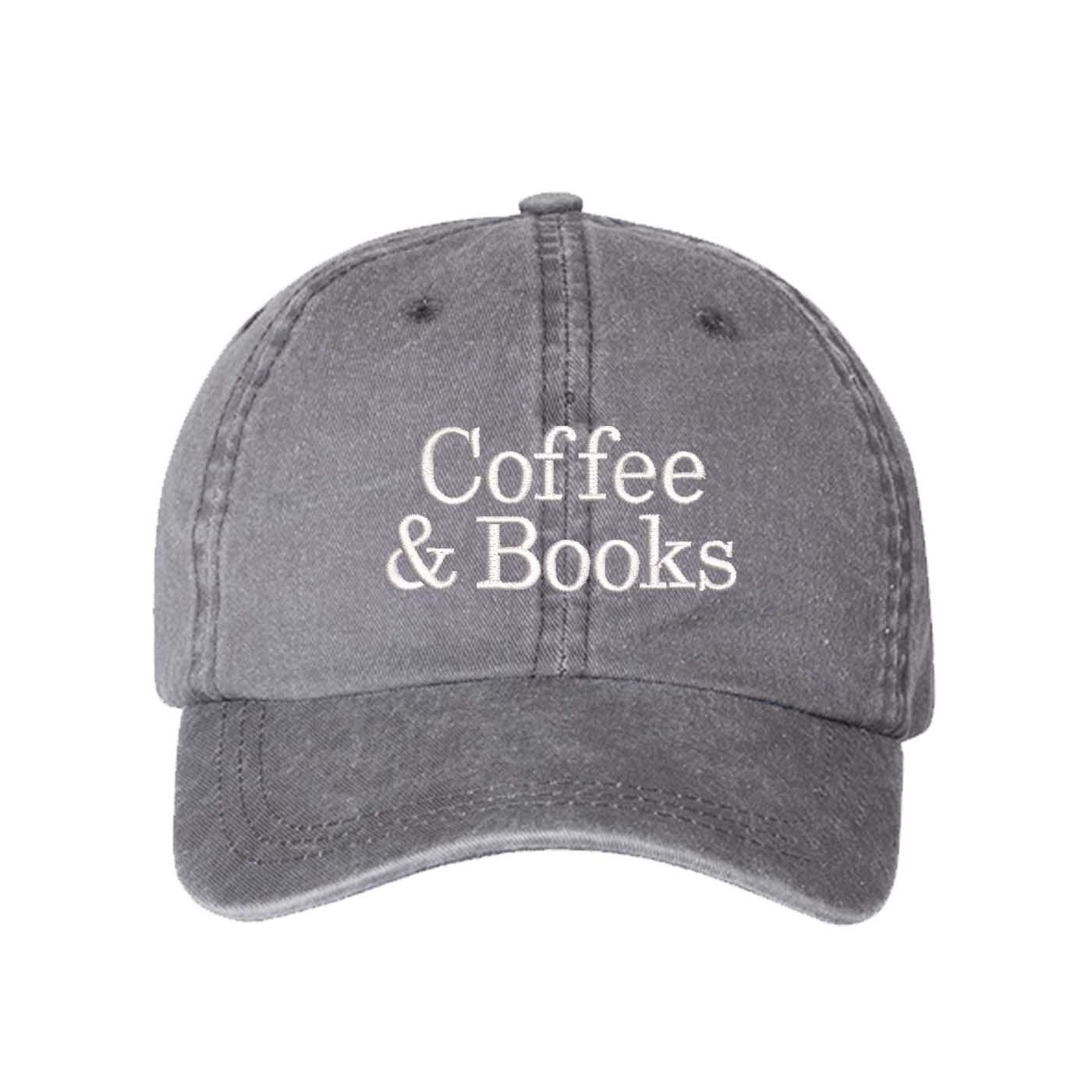 Gray Coffee and Books Washed Baseball Hat, a soft cotton statement cap made for Sunday mornings and coffee runs in DFW, Texas. - DSY Lifestyle