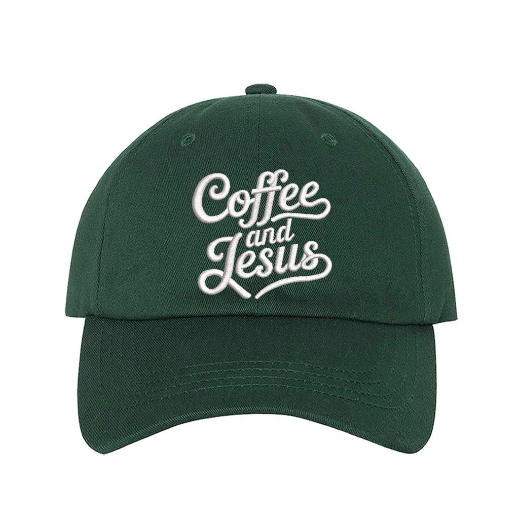 Forest Green cotton baseball hat with the words Coffee and Jesus embroidered in a clean, professional font across the front. - DSY Lifestyle