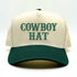 Natural colored baseball hat embroidered with the phrase cowboy hat in forest green embroidery and forest green bill-DSY Lifestyle
