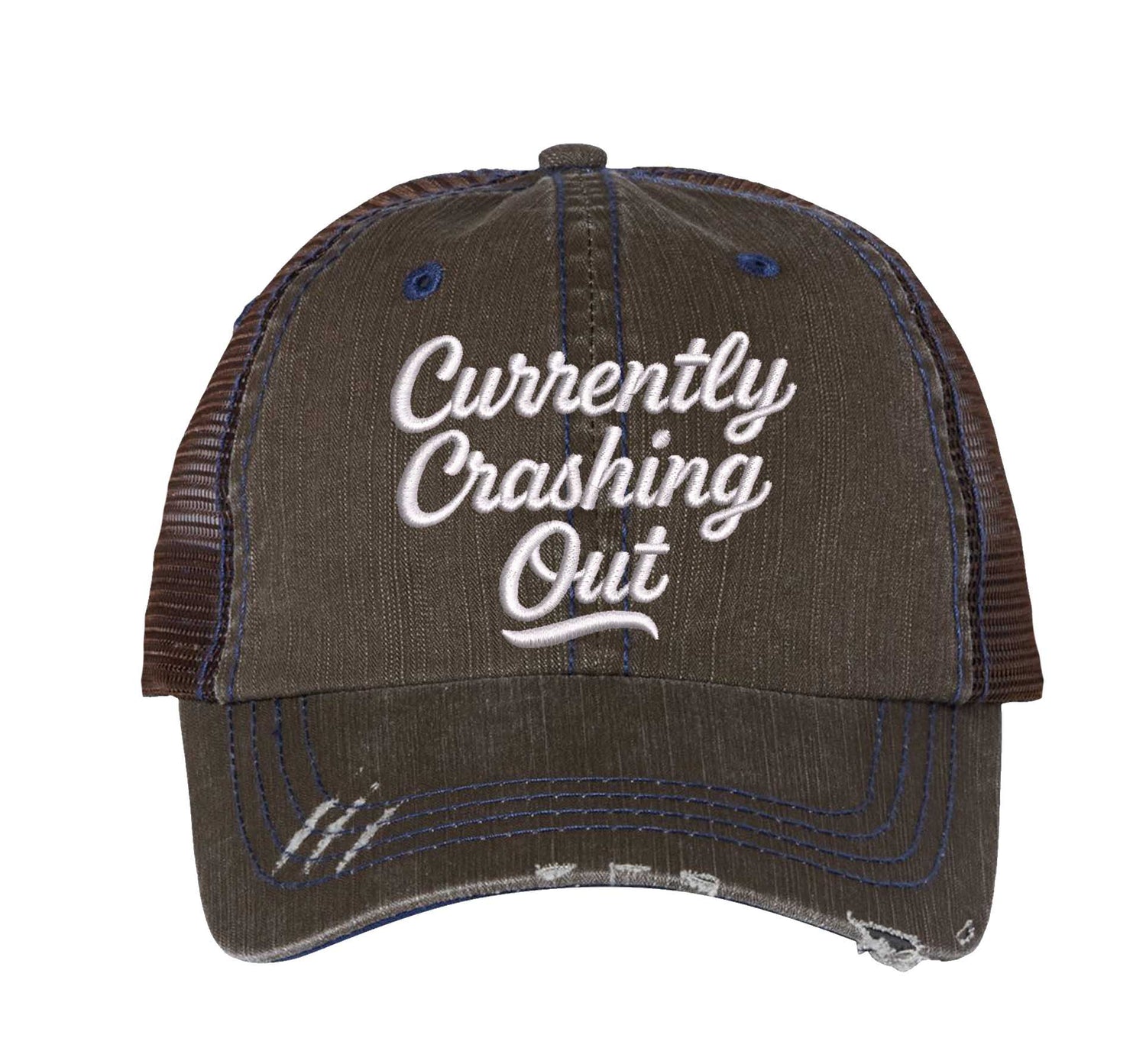 Brown Currently Crashing Out embroidered trucker hat for women. Distressed statement hat for casual outfits, street style, and everyday wear. - DSY Lifestyle