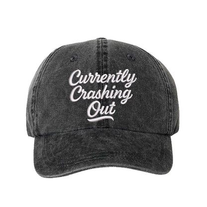 Black Currently Crashing Out Embroidered Baseball Hat – a washed, relaxed-fit statement cap designed for everyday comfort and real-life moods. Trendy, adjustable, and effortlessly stylish. - DSY Lifestyle