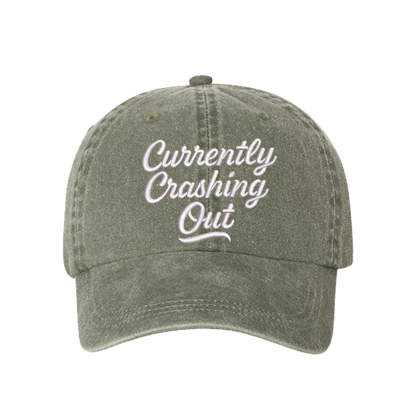 Olive Green Currently Crashing Out Embroidered Baseball Hat – a washed, relaxed-fit statement cap designed for everyday comfort and real-life moods. Trendy, adjustable, and effortlessly stylish. - DSY Lifestyle