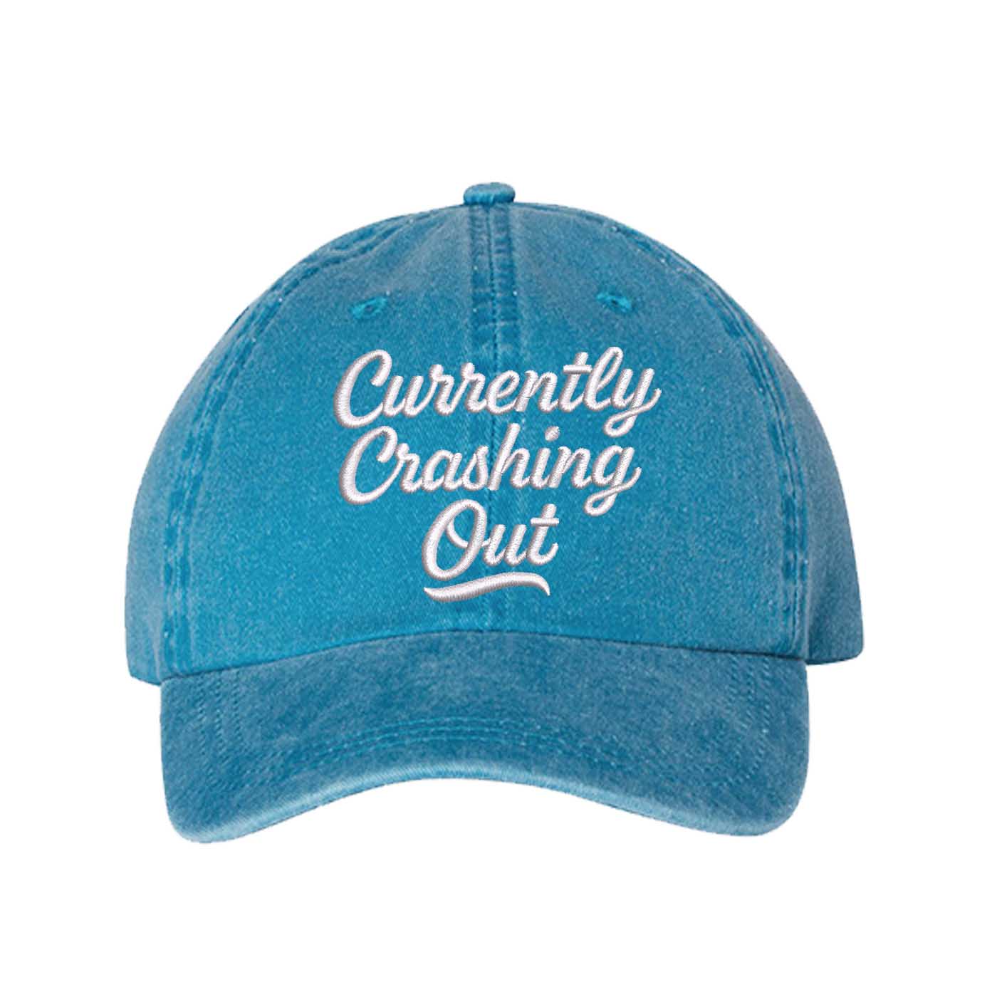Turquoise Currently Crashing Out Embroidered Baseball Hat – a washed, relaxed-fit statement cap designed for everyday comfort and real-life moods. Trendy, adjustable, and effortlessly stylish. - DSY Lifestyle