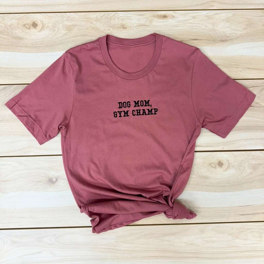 Dog Mom Gym Champ Mauve Unisex Tshirt - DSY Lifestyle