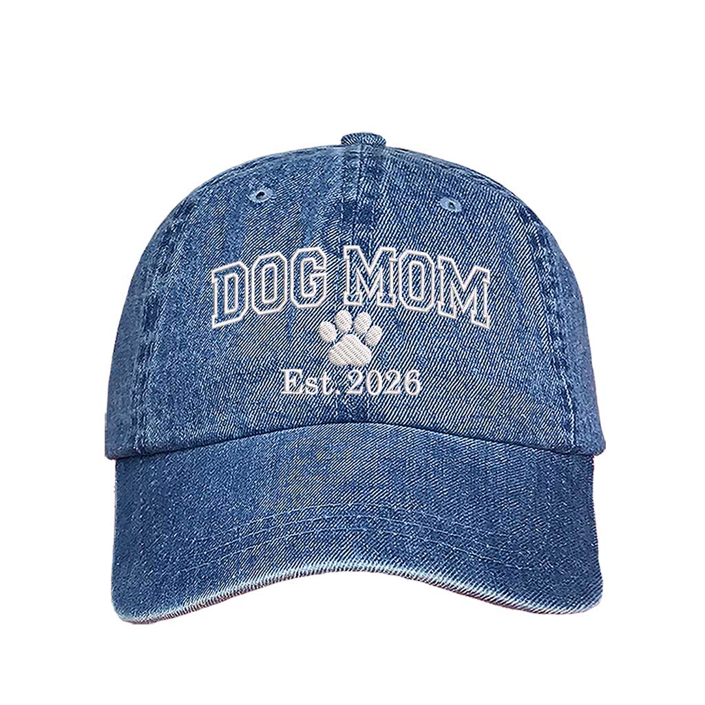 Light Denim Dog Mom Est. 2026 Embroidered Baseball Hat. The perfect gift for new dog owners in 2026, this premium cotton dad cap offers a comfortable, adjustable fit for every pet parent. - DSY Lifestyle