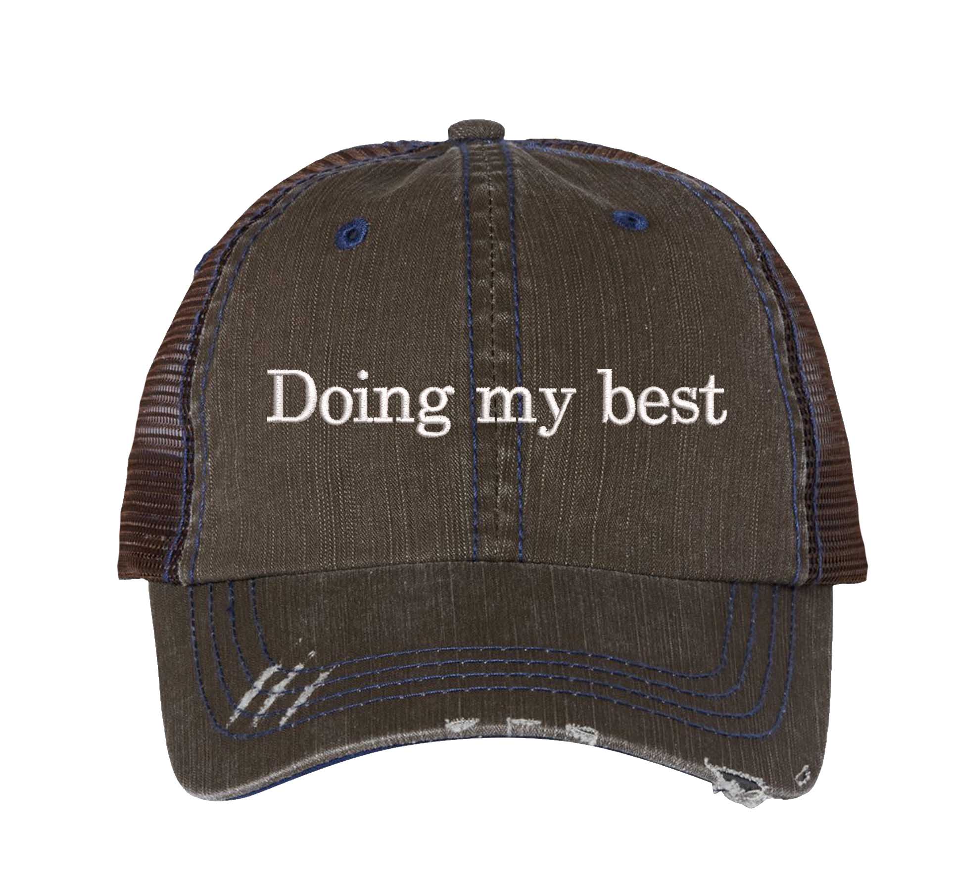 Chocolate Brown Doing My Best Distressed Trucker Hat. This premium vintage-style cap is the perfect gift for the unapologetically bold, featuring a breathable mesh back and custom embroidery. - DSY Lifestyle