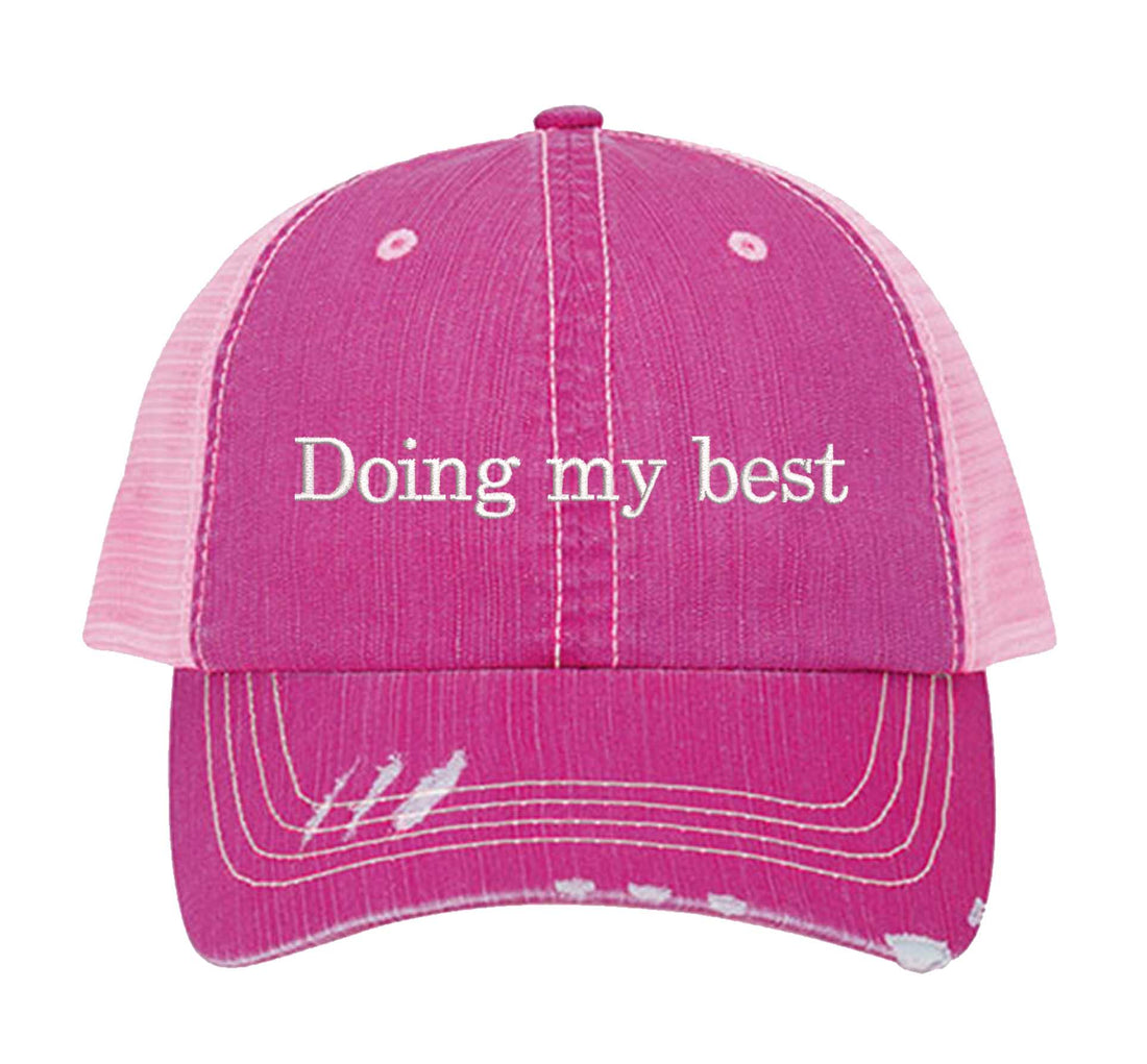 HOT Pink Doing My Best Distressed Trucker Hat. This premium vintage-style cap is the perfect gift for the unapologetically bold, featuring a breathable mesh back and custom embroidery. - DSY Lifestyle