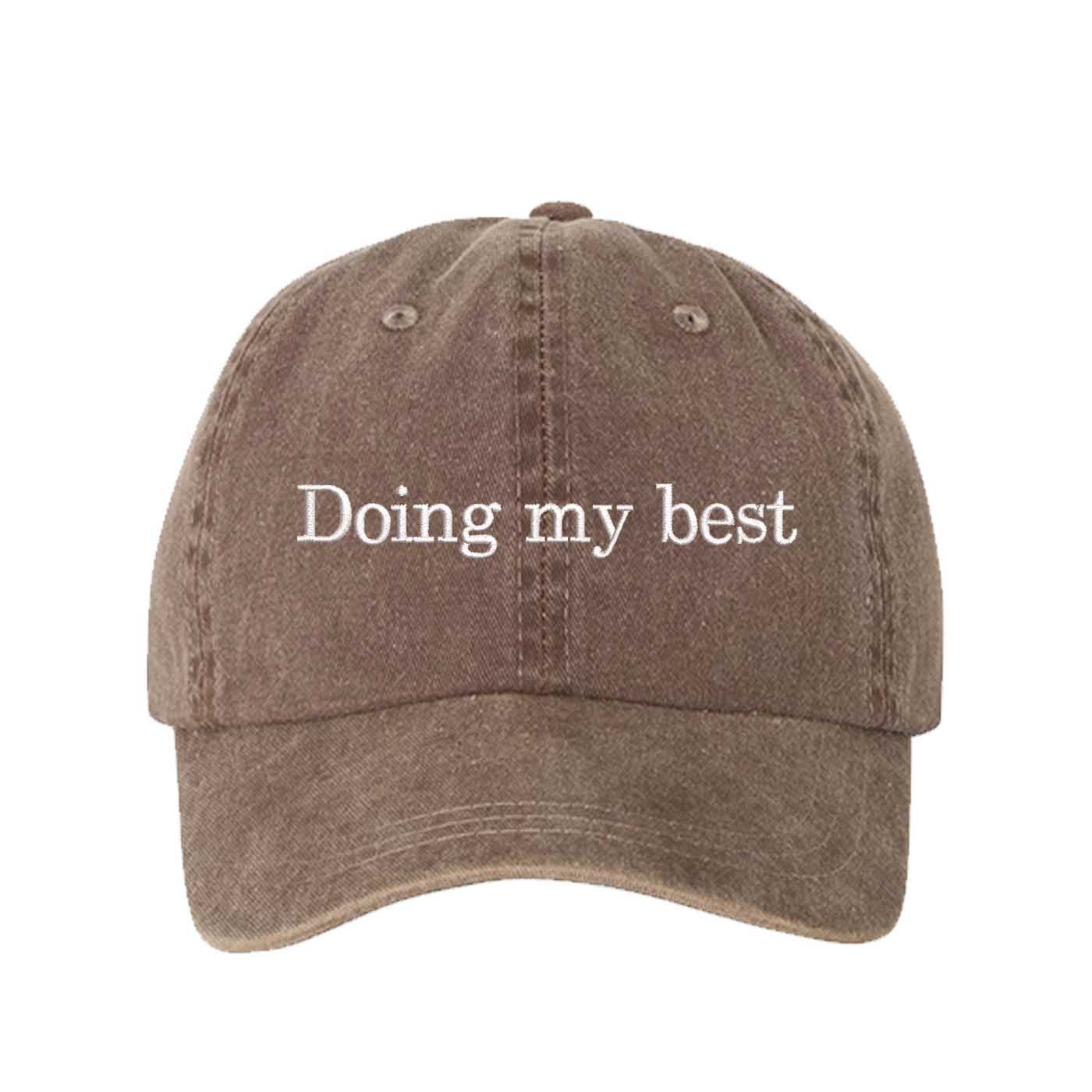 Chocolate Brown Doing My Best Washed Statement Baseball Hat – a washed, relaxed-fit statement cap designed for everyday comfort and real-life moods. Trendy, adjustable, and effortlessly stylish. - DSY Lifestyle