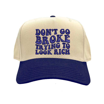 Natural Navy Blue Don’t Go Broke Trying to Look Rich Adjustable two-tone 5-panel hat with premium embroidery, flat brim, and breathable fabric - DSY Lifestyle