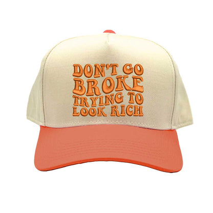 Natural Orange Don’t Go Broke Trying to Look Rich Adjustable two-tone 5-panel hat with premium embroidery, flat brim, and breathable fabric - DSY Lifestyle