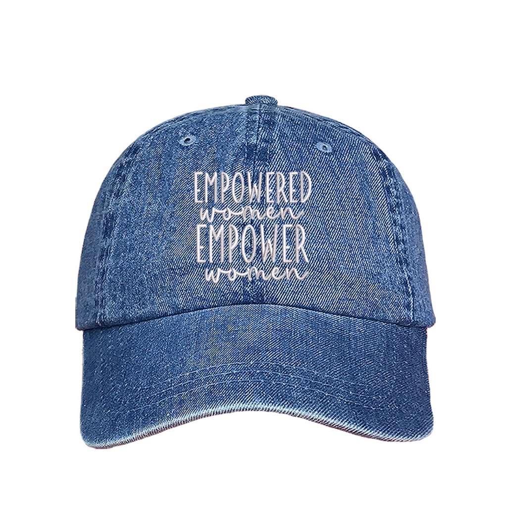 Light Denim baseball hat embroidered with the phrase empowered women empower women-DSY Lifestyle