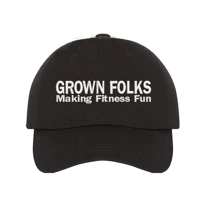 Grown Folks Making Fitness Fun Baseball Cap