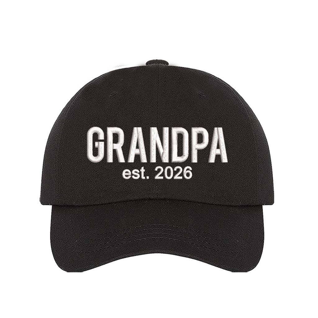 Black Grandpa Est. 2026 Baseball Hat featuring bold white embroidery on a premium dad cap; a stylish 2026 announcement gift for new grandfathers by DSY Lifestyle.