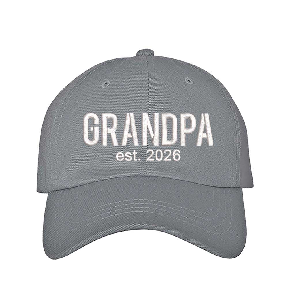 Gray Grandpa Est. 2026 Baseball Hat featuring bold white embroidery on a premium dad cap; a stylish 2026 announcement gift for new grandfathers by DSY Lifestyle.