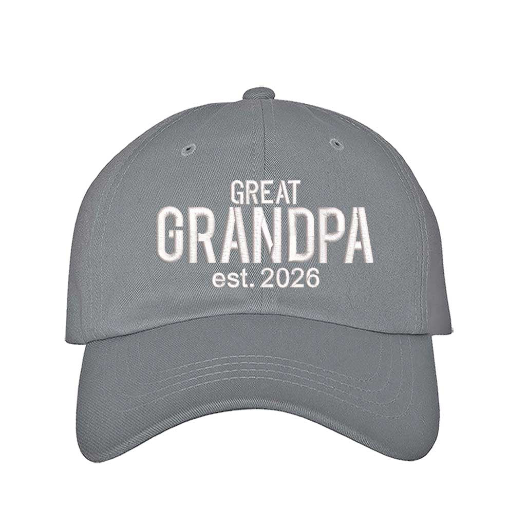 Gray Great Grandpa Est. 2026 Baseball Hat featuring bold white embroidery on a classic dad cap; a special 2026 baby announcement gift for new great-grandfathers by DSY Lifestyle.