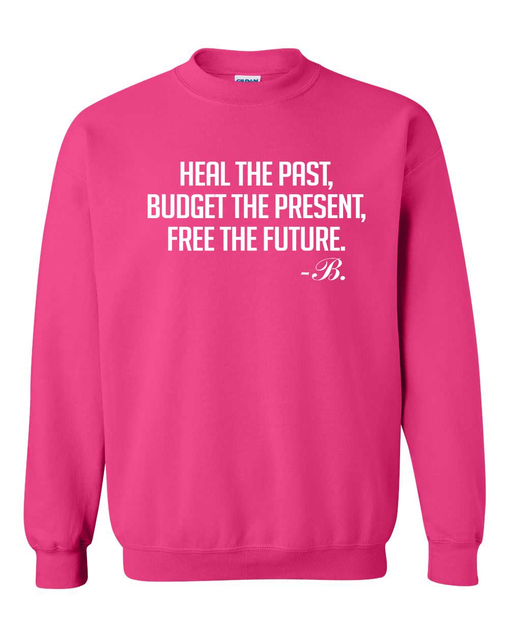 Heal the Past Sweatshirt