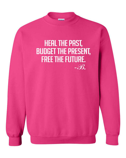 Heal the Past Sweatshirt