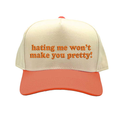 Natural Texas Orange Spring two-tone embroidered baseball hat with &quot;Hating Me Won’t Make You Pretty!&quot; stitched in bold lettering. Trendy snapback cap for confident, stylish looks - DSY Lifestyle