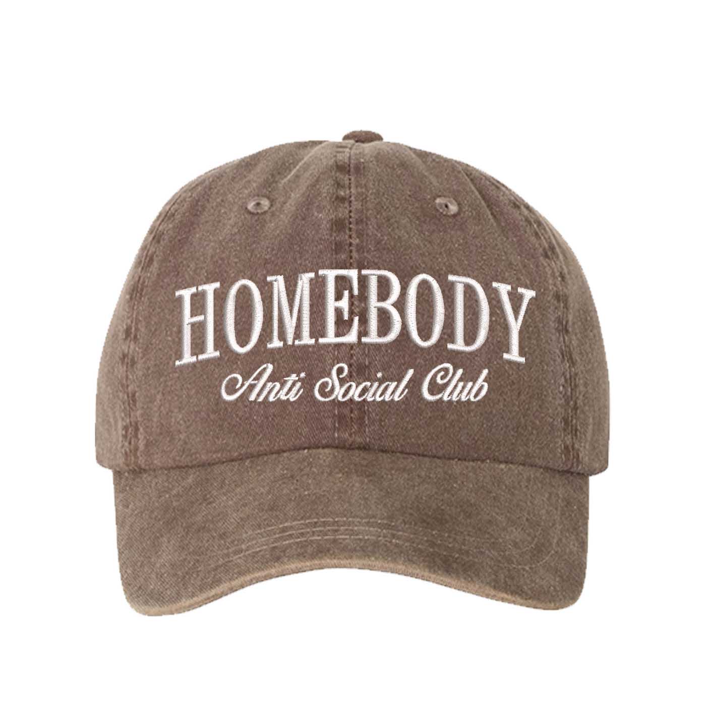 Chocolate BrownHomebody Anti-Social Club Washed Statement Baseball Hat – a washed, relaxed-fit statement cap designed for everyday comfort and real-life moods. Trendy, adjustable, and effortlessly stylish. - DSY Lifestyle