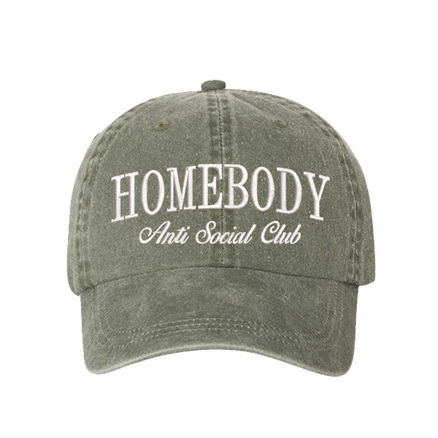 Olive Green Homebody Anti-Social Club Washed Statement Baseball Hat – a washed, relaxed-fit statement cap designed for everyday comfort and real-life moods. Trendy, adjustable, and effortlessly stylish. - DSY Lifestyle