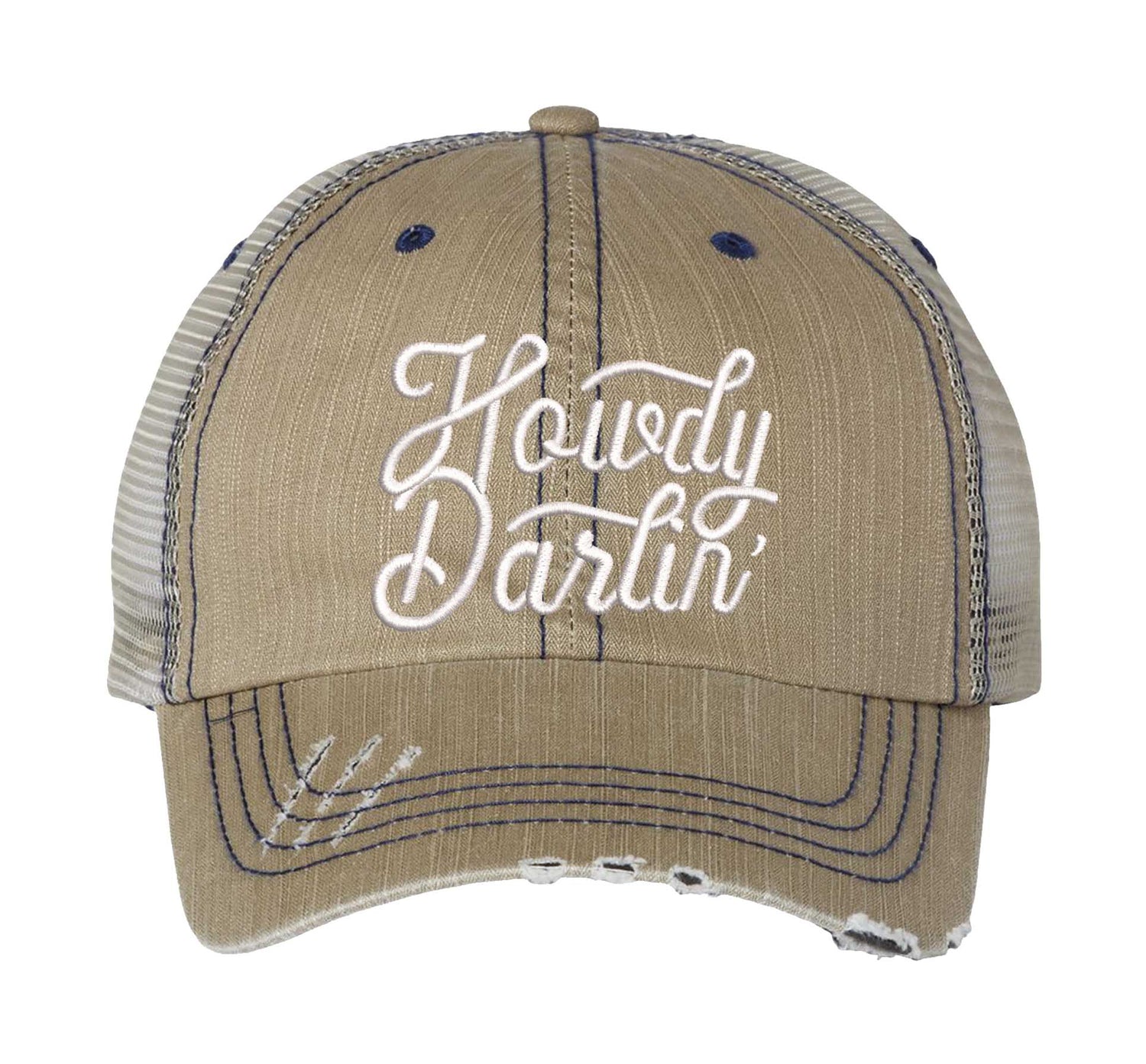 Khaki DSY Lifestyle distressed trucker hat featuring the words Howdy Darlin in bold western-style embroidery. - DSY Lifestyle