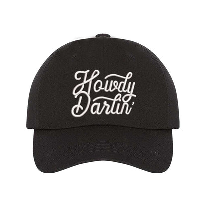 Black baseball hat embroidered with the phrase howdy darlin-DSY Lifestyle