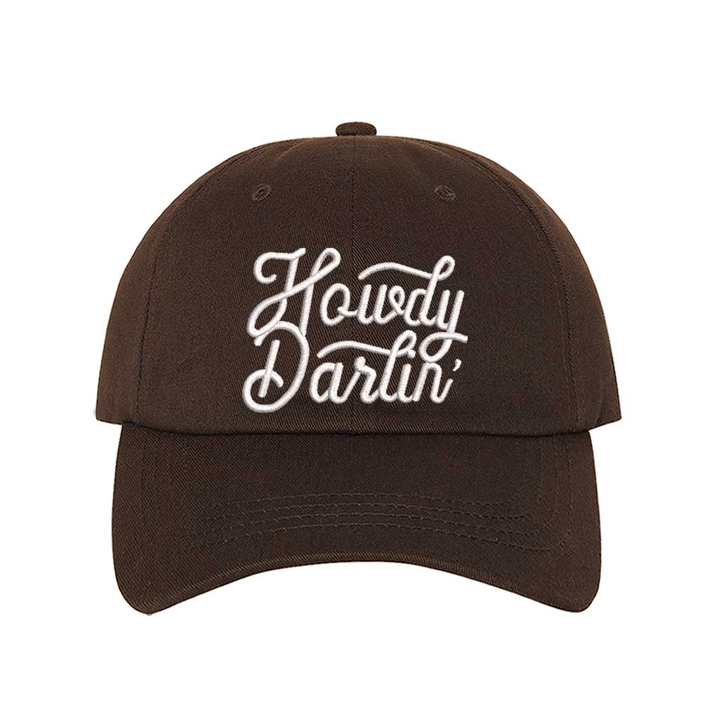 Brown baseball hat embroidered with the phrase howdy darlin-DSY Lifestyle