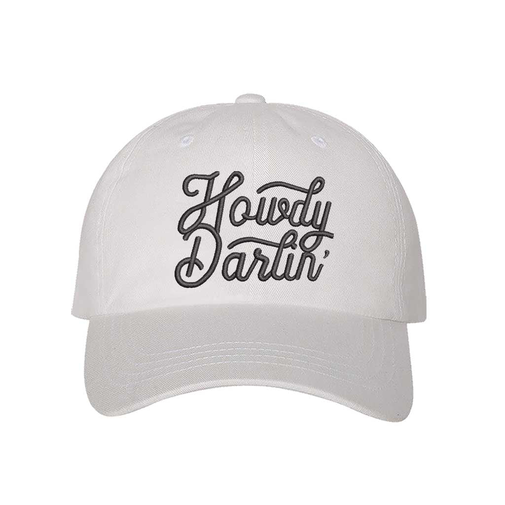 White baseball hat embroidered with the phrase howdy darlin-DSY Lifestyle