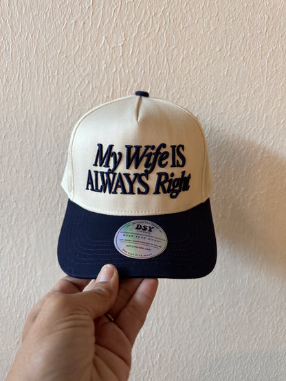 My Wife Is Always Right embroidered two-tone trucker hat on a white background