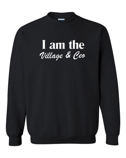I Am The Village Sweatshirt – Cozy Empowerment for Single Moms