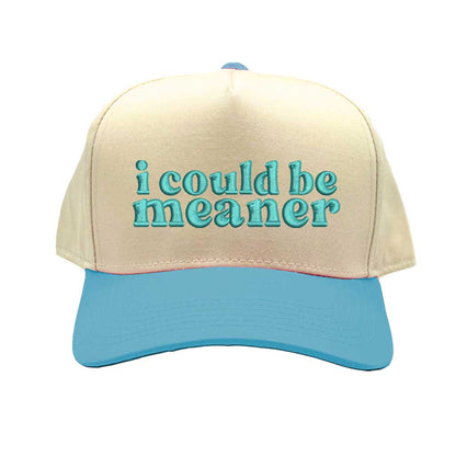 Natural Aqua I Could Be Meaner embroidered two-tone 5-panel baseball hat with curved brim and adjustable strap; a bold streetwear statement piece. DSY Lifestyle.
