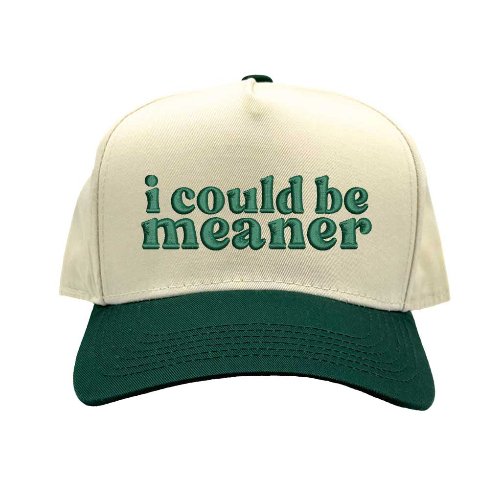 Natural Forest Green I Could Be Meaner embroidered two-tone 5-panel baseball hat with curved brim and adjustable strap; a bold streetwear statement piece. DSY Lifestyle.
