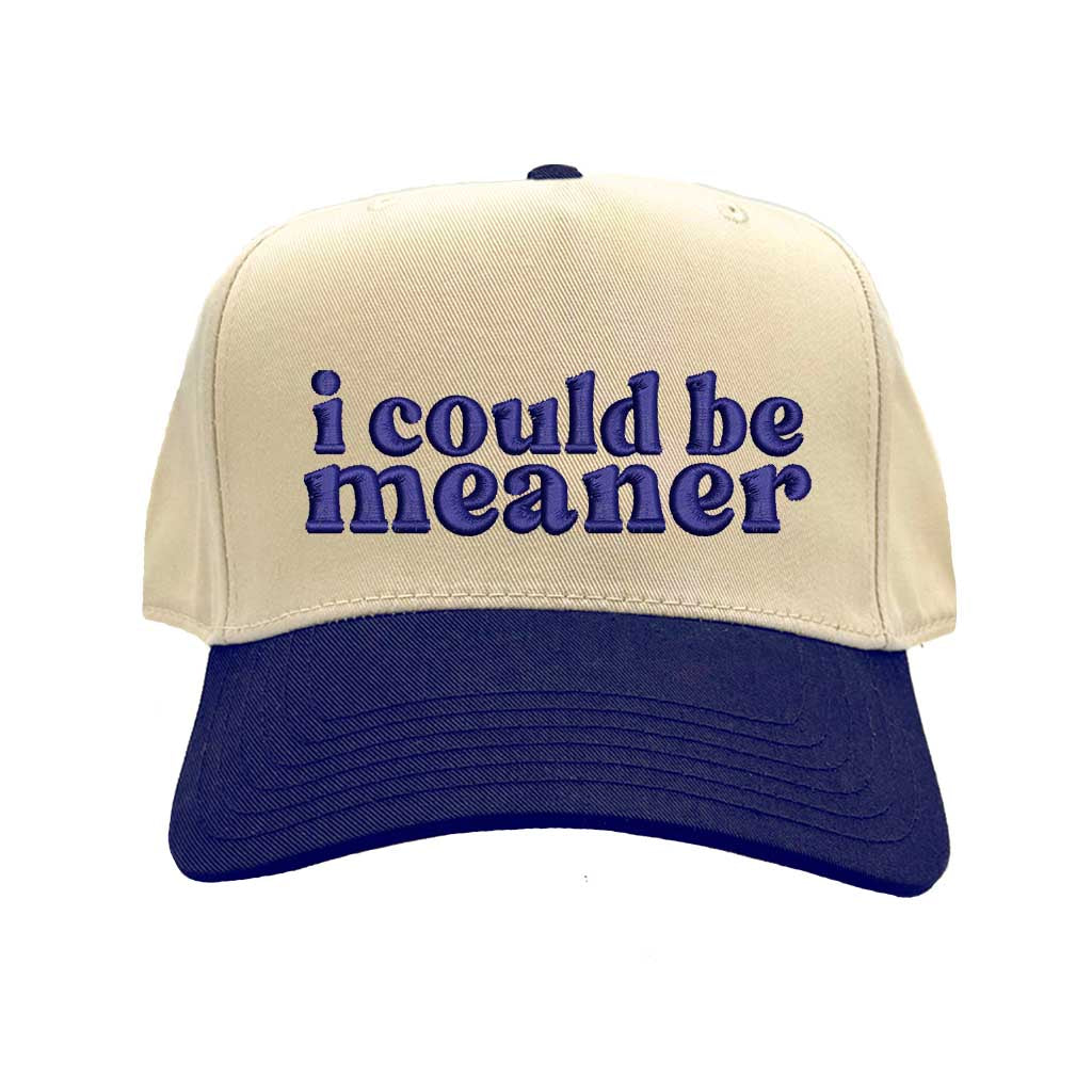 Natural Navy Blue I Could Be Meaner embroidered two-tone 5-panel baseball hat with curved brim and adjustable strap; a bold streetwear statement piece. DSY Lifestyle.