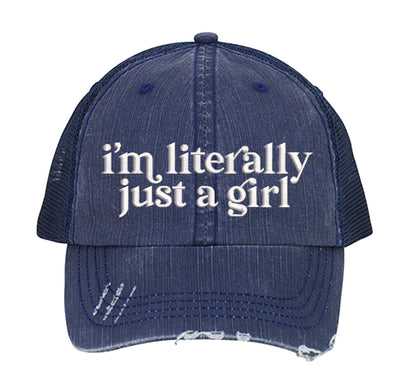 I’m Literally Just A Girl Distressed Trucker Hat - Premium Vintage Sarcastic Gift Cap