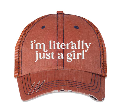 I’m Literally Just A Girl Distressed Trucker Hat - Premium Vintage Sarcastic Gift Cap