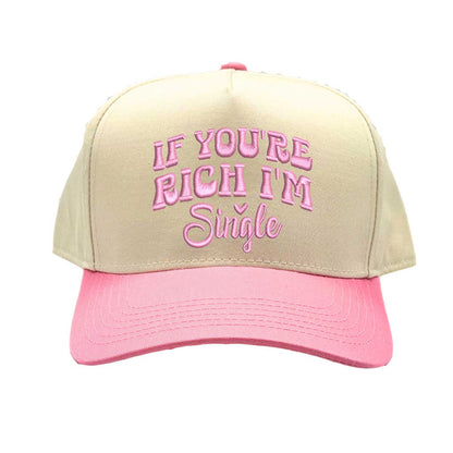 Natural Light Pink “If You Are Rich I Am Single” embroidered on a trendy two-tone 5-panel adjustable baseball hat in premium cotton, designed for bold, fashion-forward individuals. DSY Lifestyle.