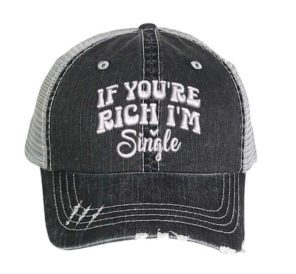 Black If You Are Rich I am Single Distressed Trucker Hat. This premium vintage-style cap is the perfect gift for the unapologetically bold, featuring a breathable mesh back and custom embroidery. - DSY Lifestyle