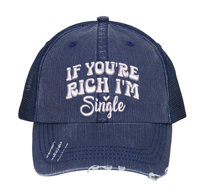 Navy Blue If You Are Rich I am Single Distressed Trucker Hat. This premium vintage-style cap is the perfect gift for the unapologetically bold, featuring a breathable mesh back and custom embroidery. - DSY Lifestyle