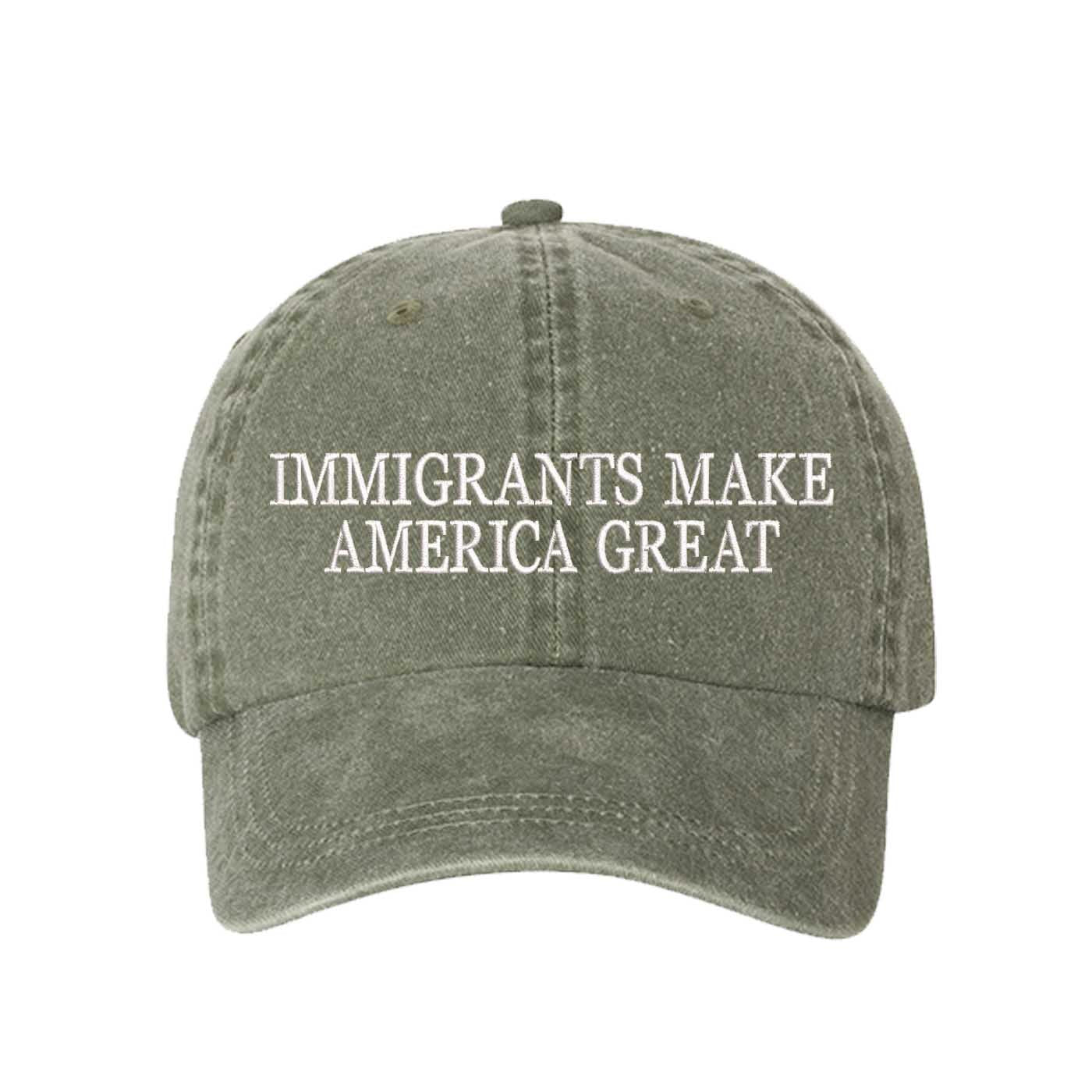 Olive DSY Lifestyle washed cotton baseball hat featuring the phrase Immigrants Make America Again in bold, professional embroidery. - DSY Lifestyle
