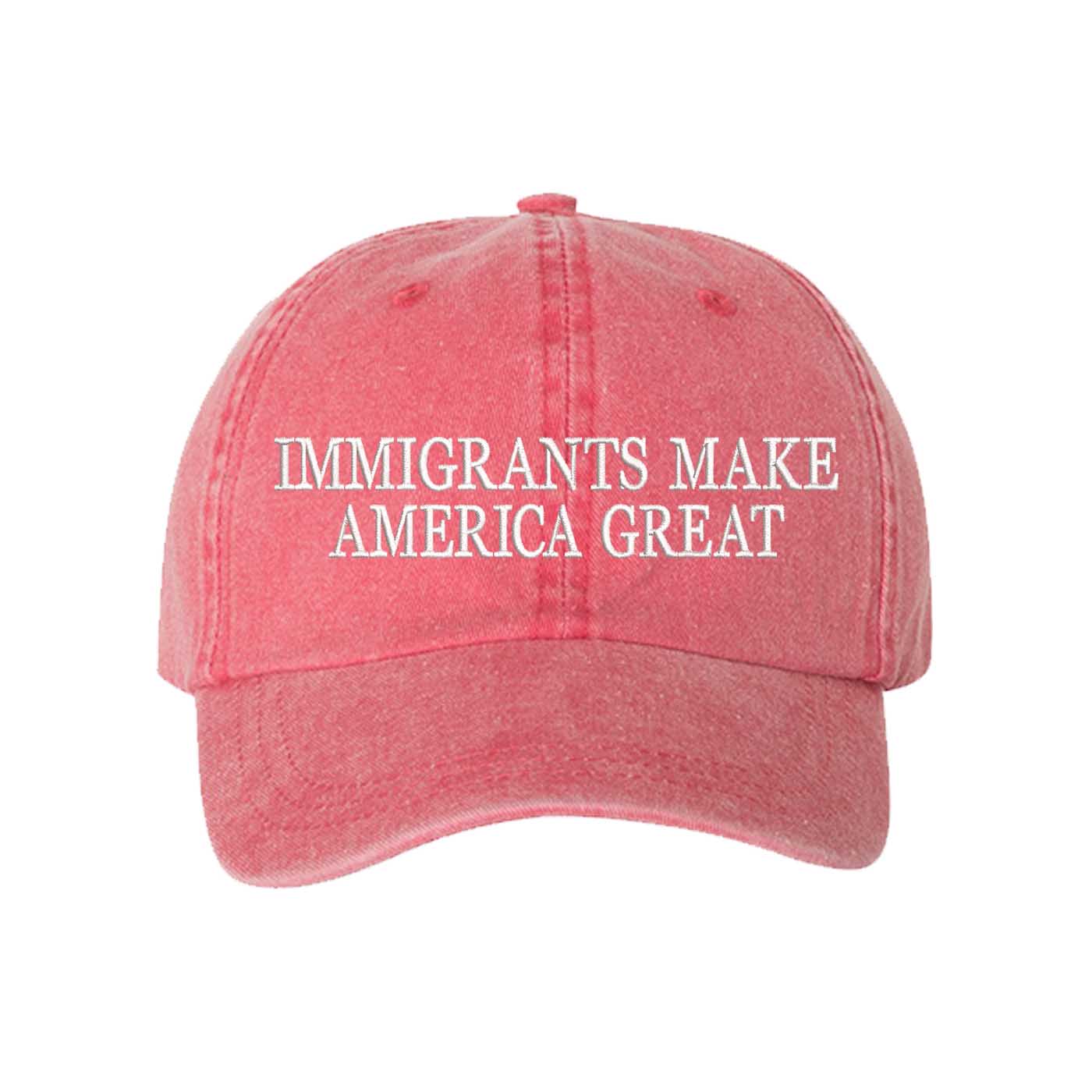 Red DSY Lifestyle washed cotton baseball hat featuring the phrase Immigrants Make America Again in bold, professional embroidery. - DSY Lifestyle