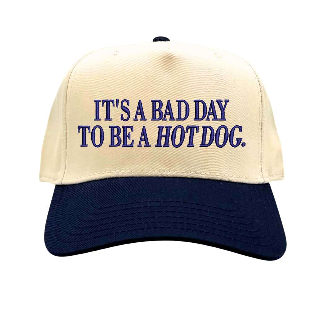 It’s a Bad Day to Be a Hot Dog Hat – Funny Embroidered Trucker Cap