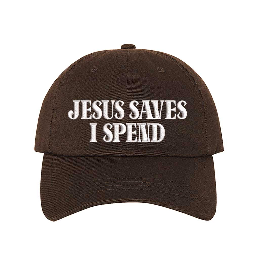Jesus Saves I Spend Embroidered Baseball Hat | Funny Christian Hat
