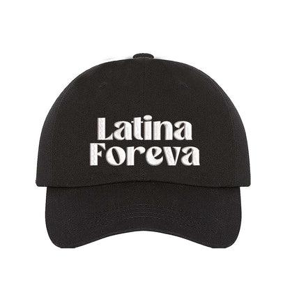 Black Latina Foreva Embroidered Baseball Hat featuring bold embroidered lettering, adjustable hook and loop closure, and breathable cotton fabric – DSY Lifestyle