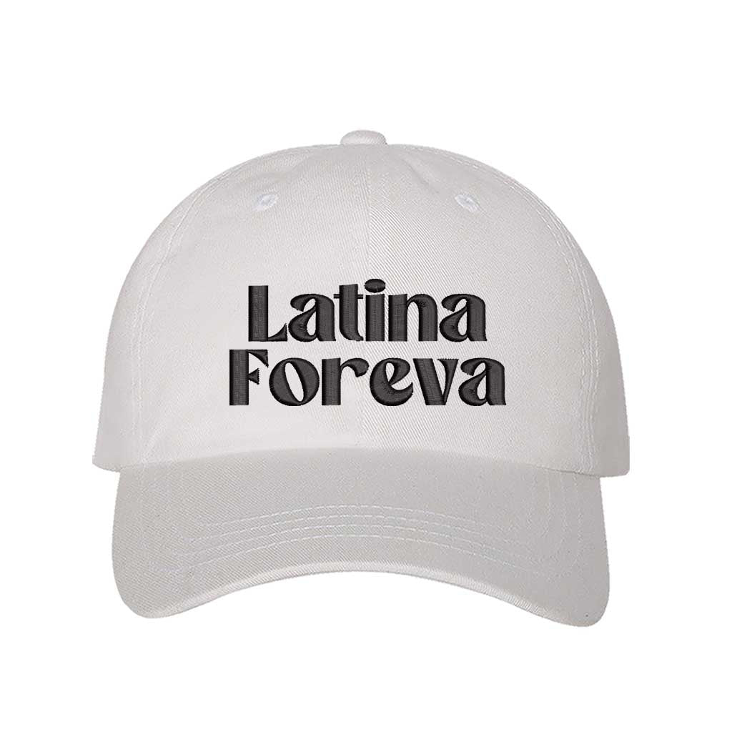 White Latina Foreva Embroidered Baseball Hat featuring bold embroidered lettering, adjustable hook and loop closure, and breathable cotton fabric – DSY Lifestyle