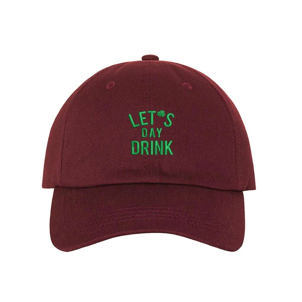 Burgundy baseball cap embroidered with lets day drink - DSY Lifestyle