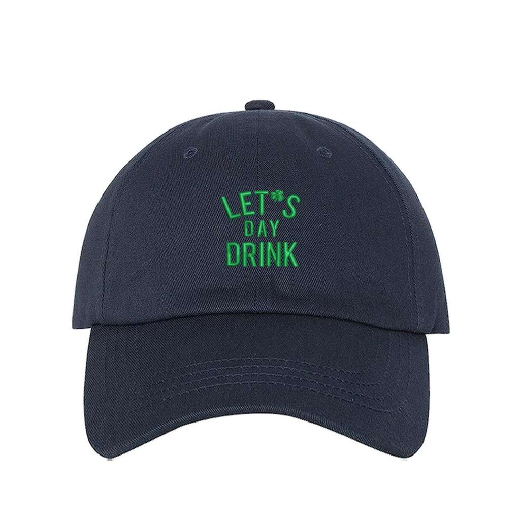 Navy Blue baseball cap embroidered with lets day drink - DSY Lifestyle