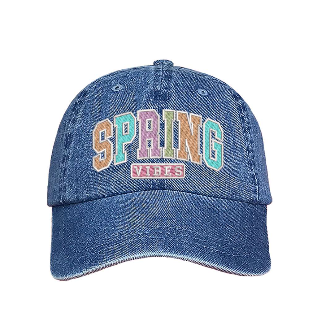 Light denim baseball hat embroidered with the phrase spring vibes on it- DSY Lifestyle