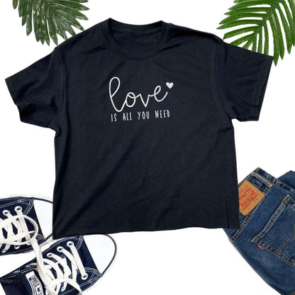 Love Is All You Need Crop Top